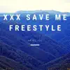 Brian Lee - XXX Save Me Freestyle - Single